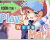 [KFⓂ] Play! With Mari (RAR 105MB/HAG)(1P)